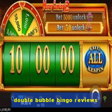 double bubble bingo reviews