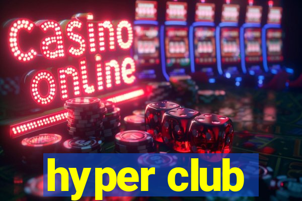 hyper club