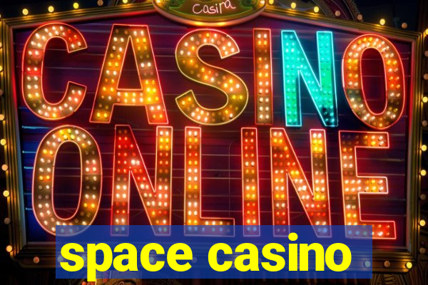 space casino