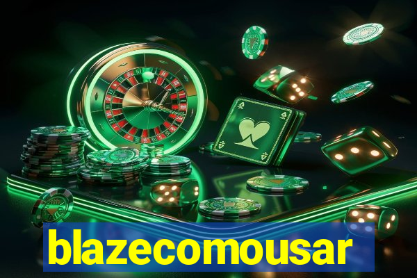 blazecomousar