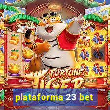 plataforma 23 bet