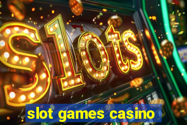 slot games casino