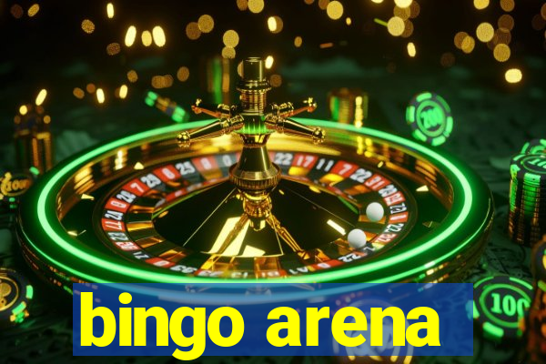 bingo arena