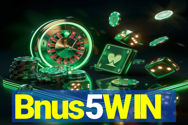 Bnus5WIN