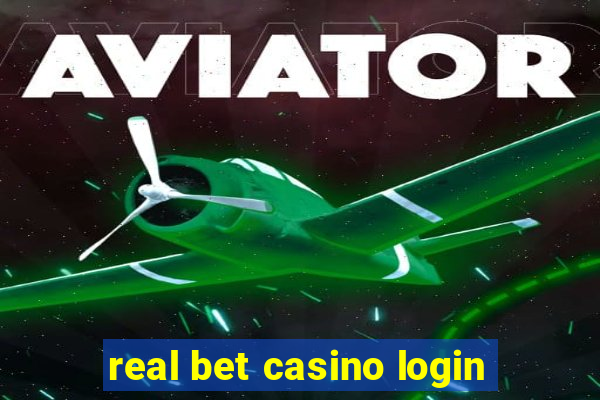 real bet casino login