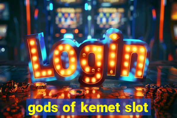 gods of kemet slot