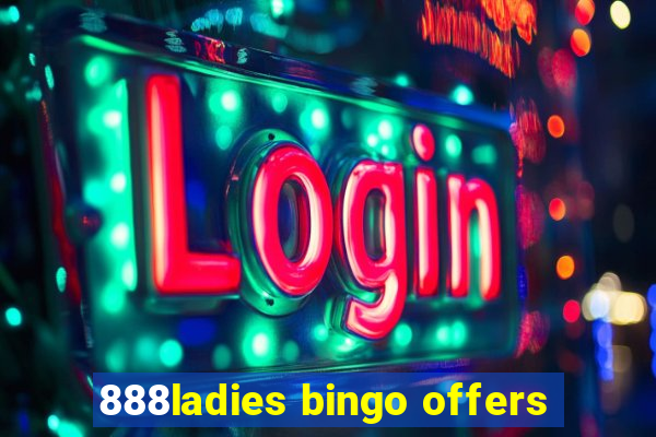 888ladies bingo offers