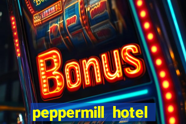 peppermill hotel casino reno nevada