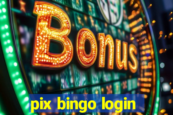 pix bingo login