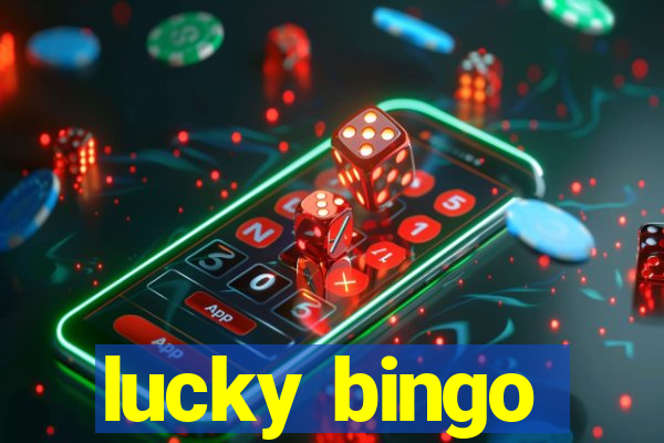 lucky bingo