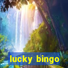 lucky bingo