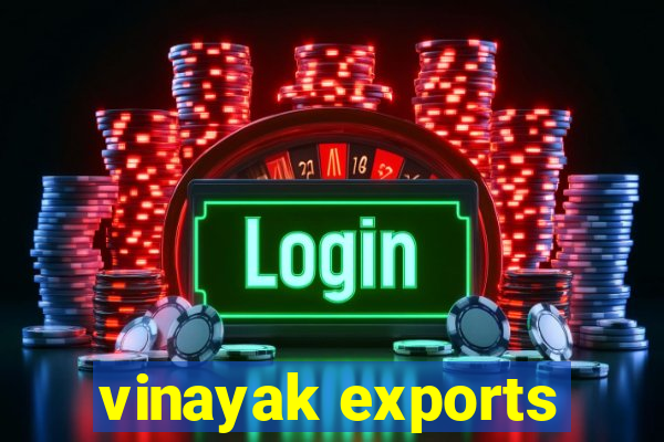 vinayak exports