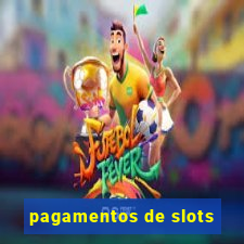 pagamentos de slots