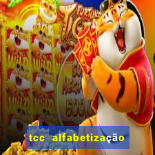 tcc alfabetização e letramento pdf