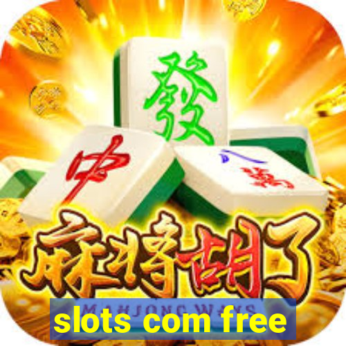 slots com free