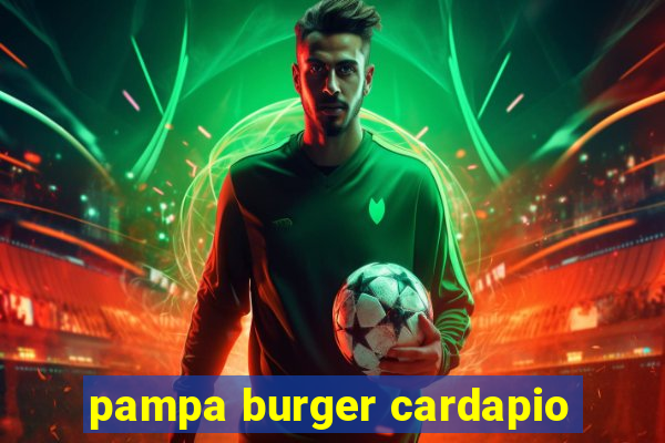 pampa burger cardapio