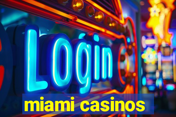 miami casinos