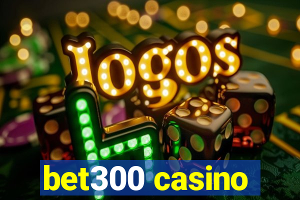 bet300 casino