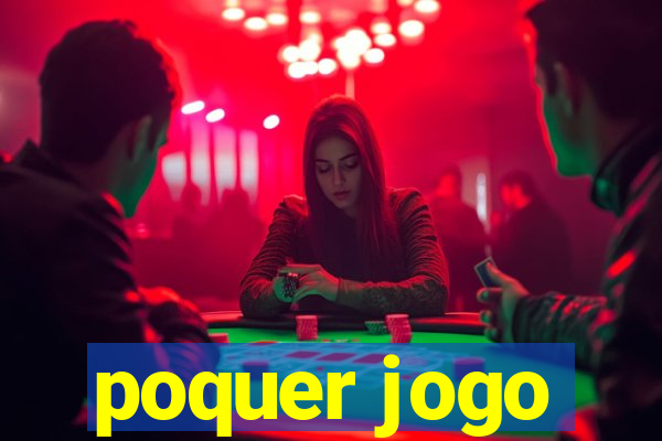 poquer jogo