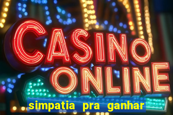 simpatia pra ganhar no bingo