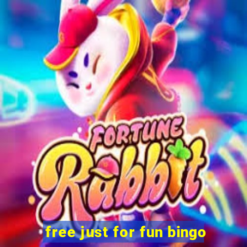 free just for fun bingo