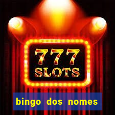 bingo dos nomes educa??o infantil