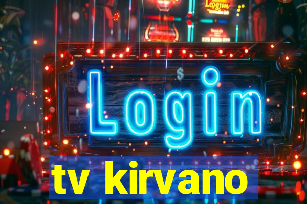 tv kirvano