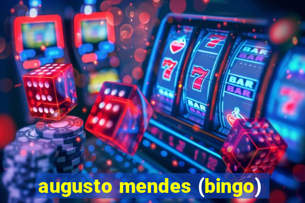 augusto mendes (bingo)