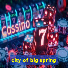 city of big spring