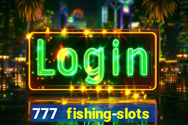 777 fishing-slots bingo poker 4