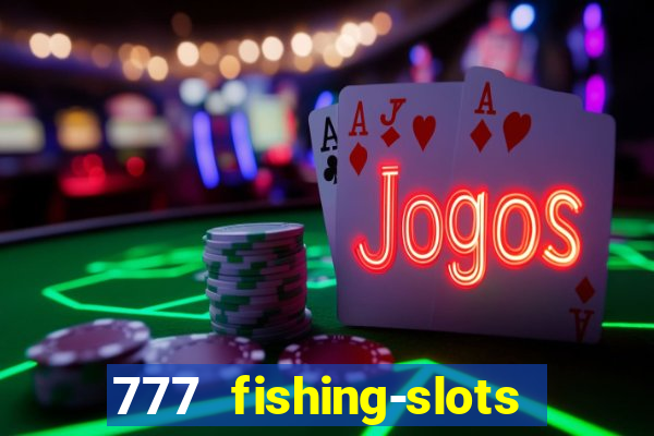 777 fishing-slots bingo poker 4