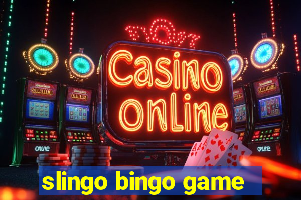 slingo bingo game