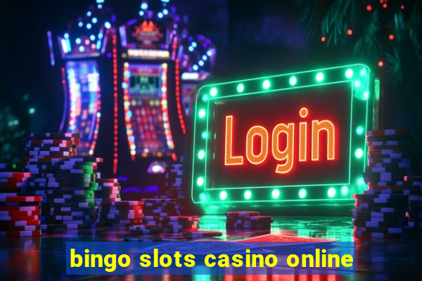 bingo slots casino online