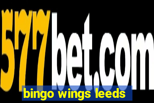 bingo wings leeds