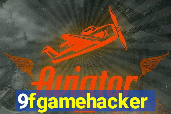 9fgamehacker