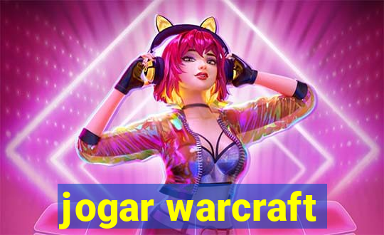 jogar warcraft