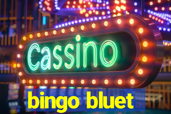 bingo bluet