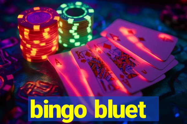 bingo bluet