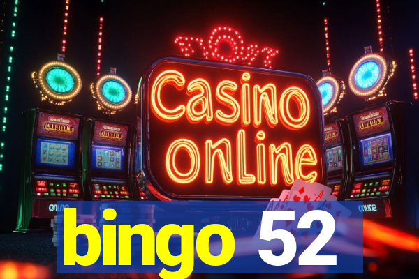 bingo 52