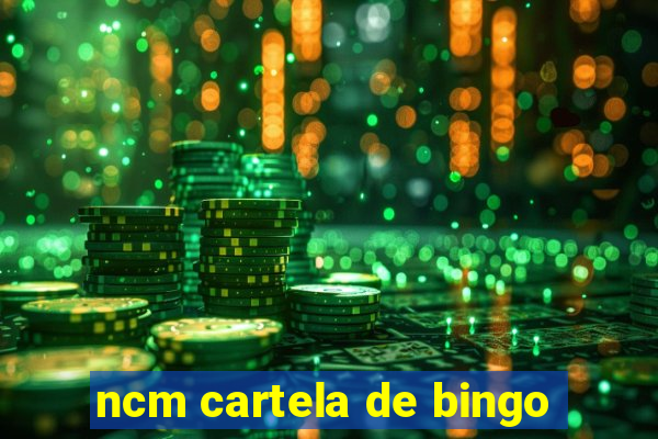 ncm cartela de bingo