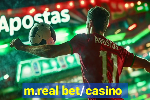 m.real bet/casino