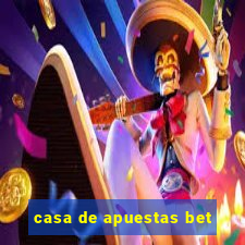 casa de apuestas bet