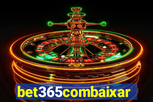 bet365combaixar