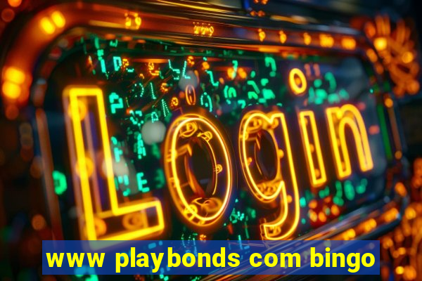 www playbonds com bingo