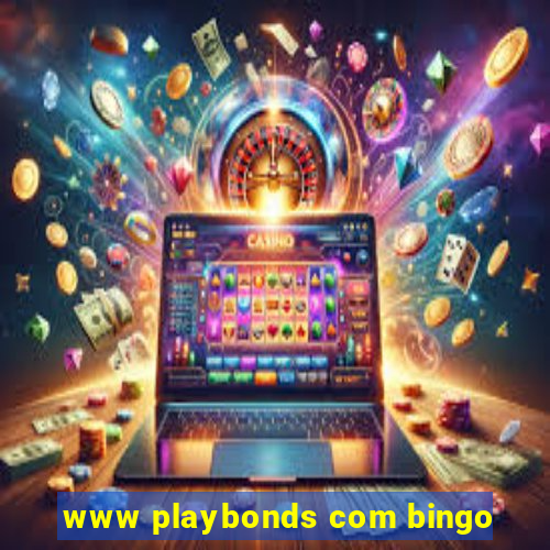 www playbonds com bingo