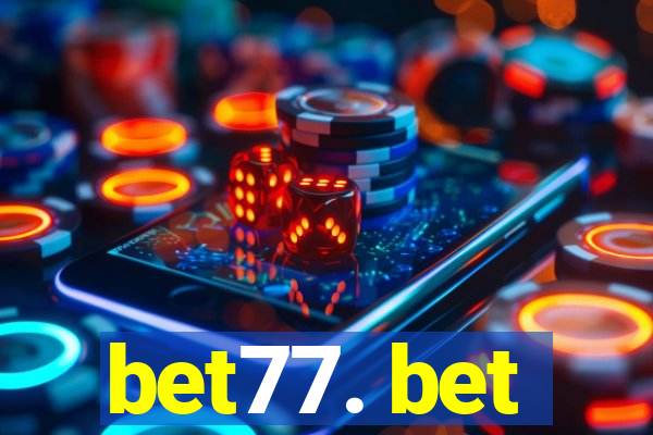 bet77. bet