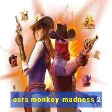 osrs monkey madness 2