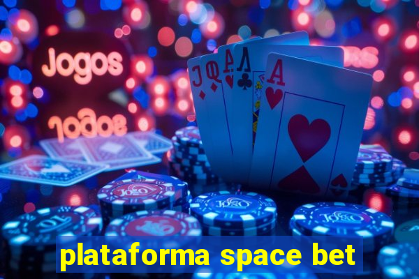 plataforma space bet