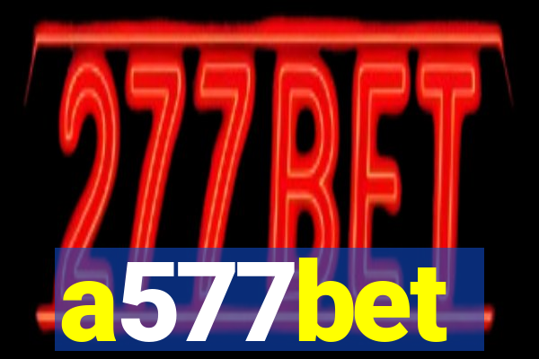 a577bet