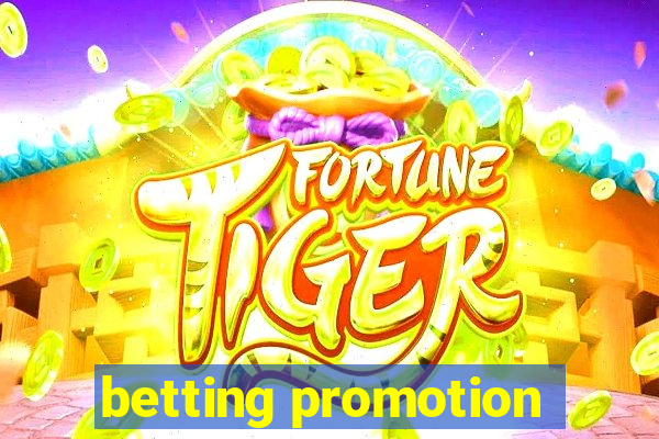 betting promotion